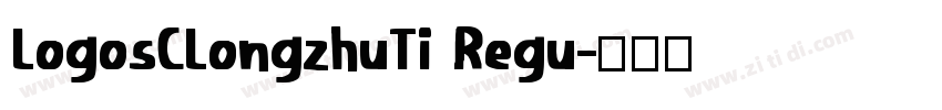 LogosCLongzhuTi Regu字体转换